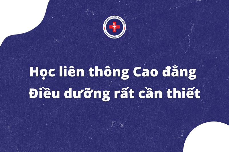 Học liên thông Cao đẳng Điều dưỡng rất cần thiết