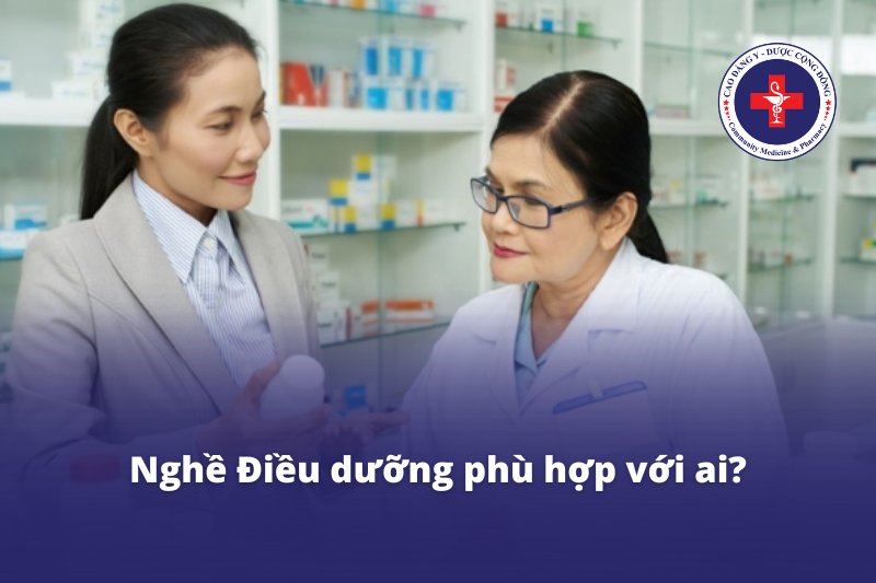 Nghề Điều dưỡng phù hợp với ai?