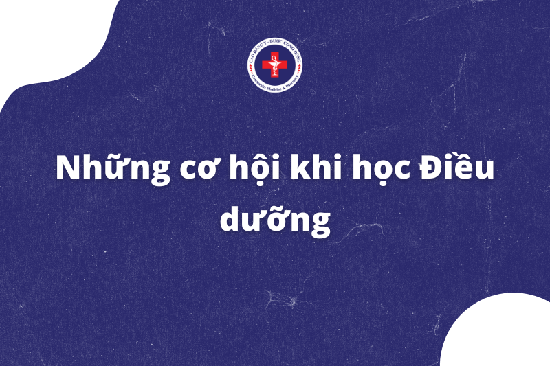 Những cơ hội khi học Điều dưỡng